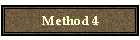 Method 4