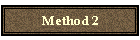 Method 2