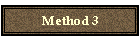 Method 3