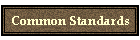 Common Standards