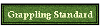Grappling Standard