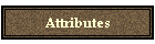 Attributes