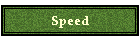Speed
